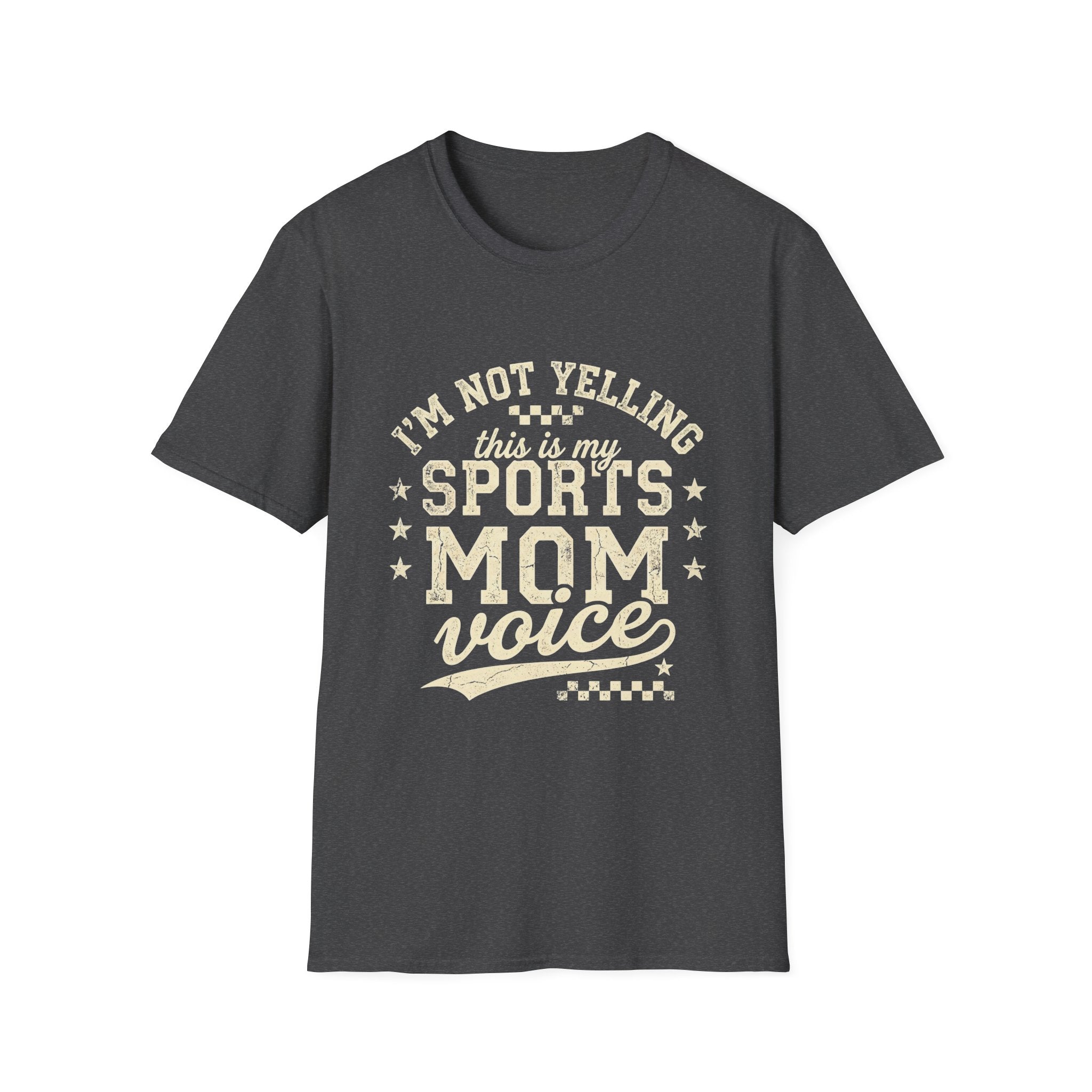 I'm Not Yelling This Is My Sports Mom Voice T-Shirt