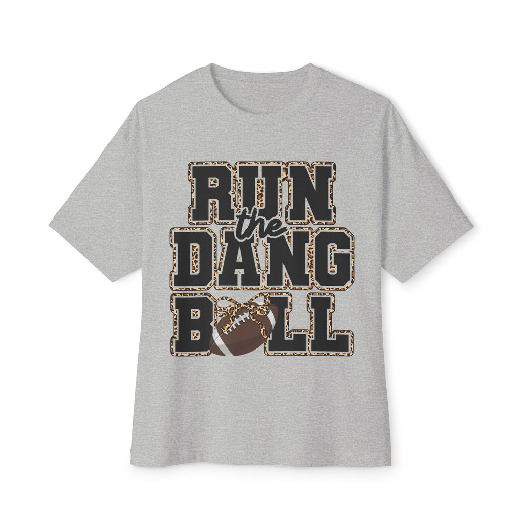 Run the Dang Ball Tee — Funny Football Shirt for Fans & Tailgates