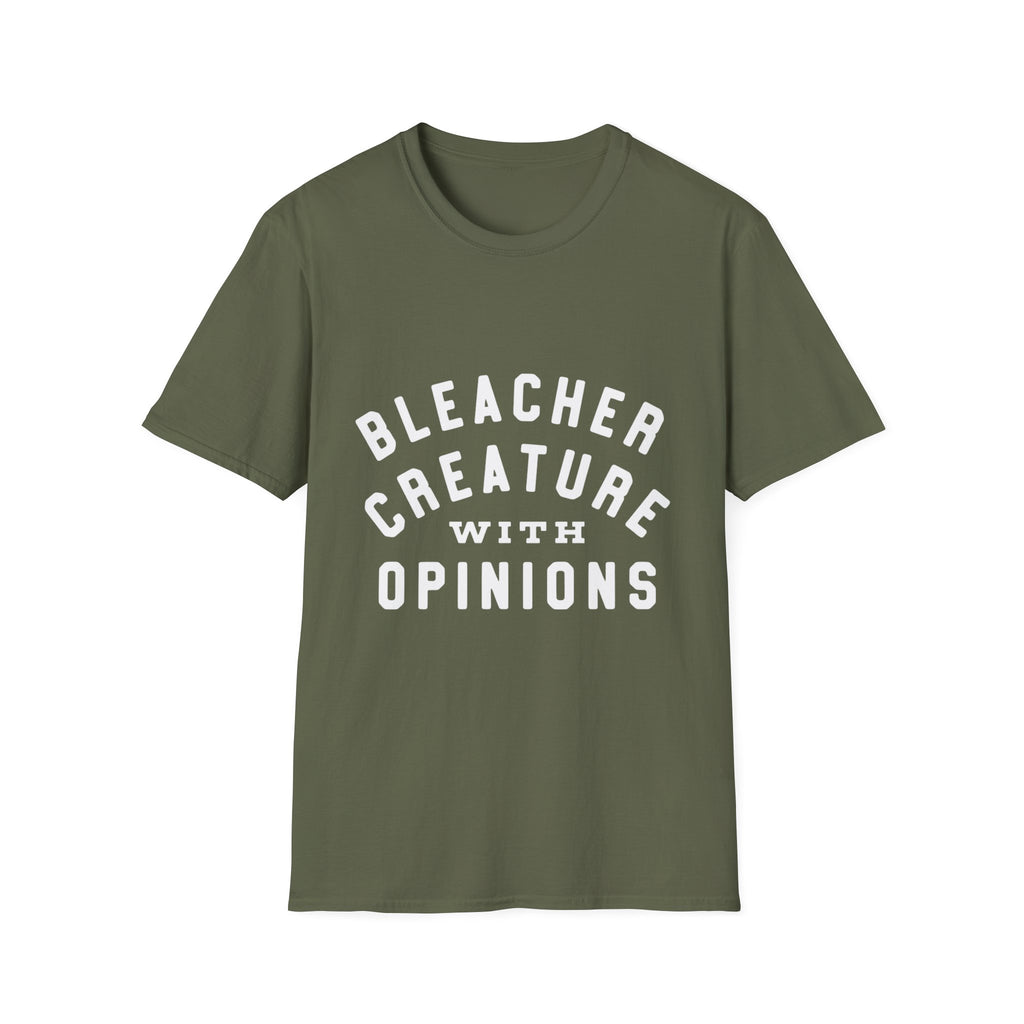 Bleacher Creature With Opinions T‑Shirt